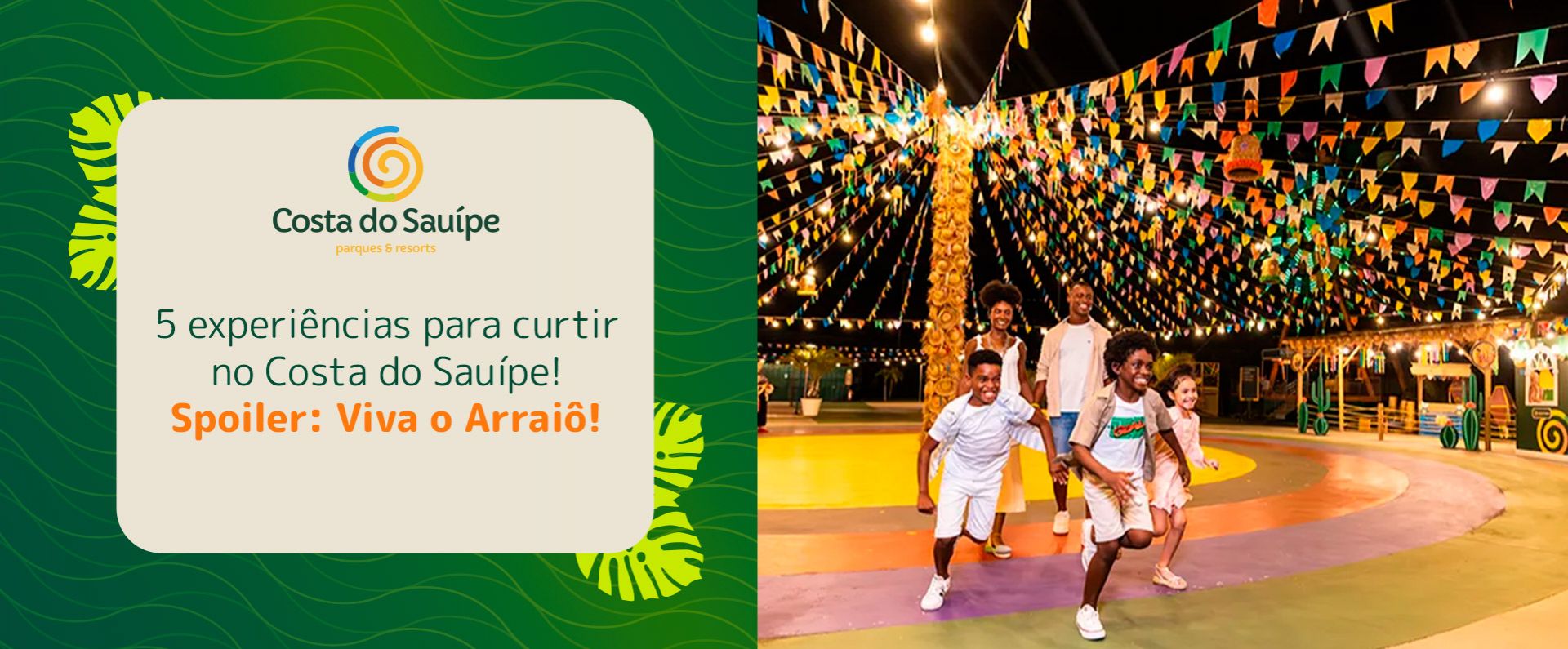 O Que Fazer no Costa do Sauípe em Maio? Viva o Arraiô