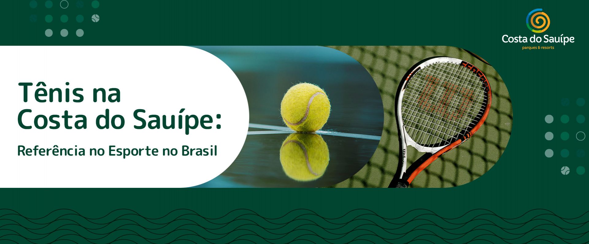 Tênis na Costa do Sauípe – Referência no Esporte no Brasil
