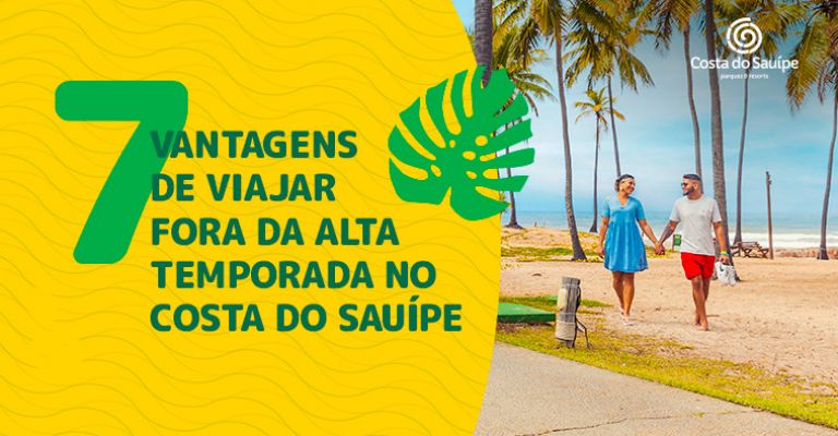 Sete vantagens de viajar fora da alta temporada no Costa do Sauípe