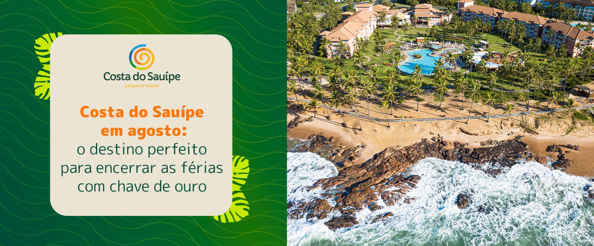 Costa do Sauípe em agosto: o destino perfeito para encerrar as férias com chave de ouro