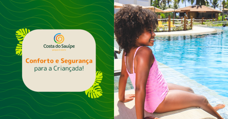 Costa do Sauípe: Conforto e Segurança para Crianças
