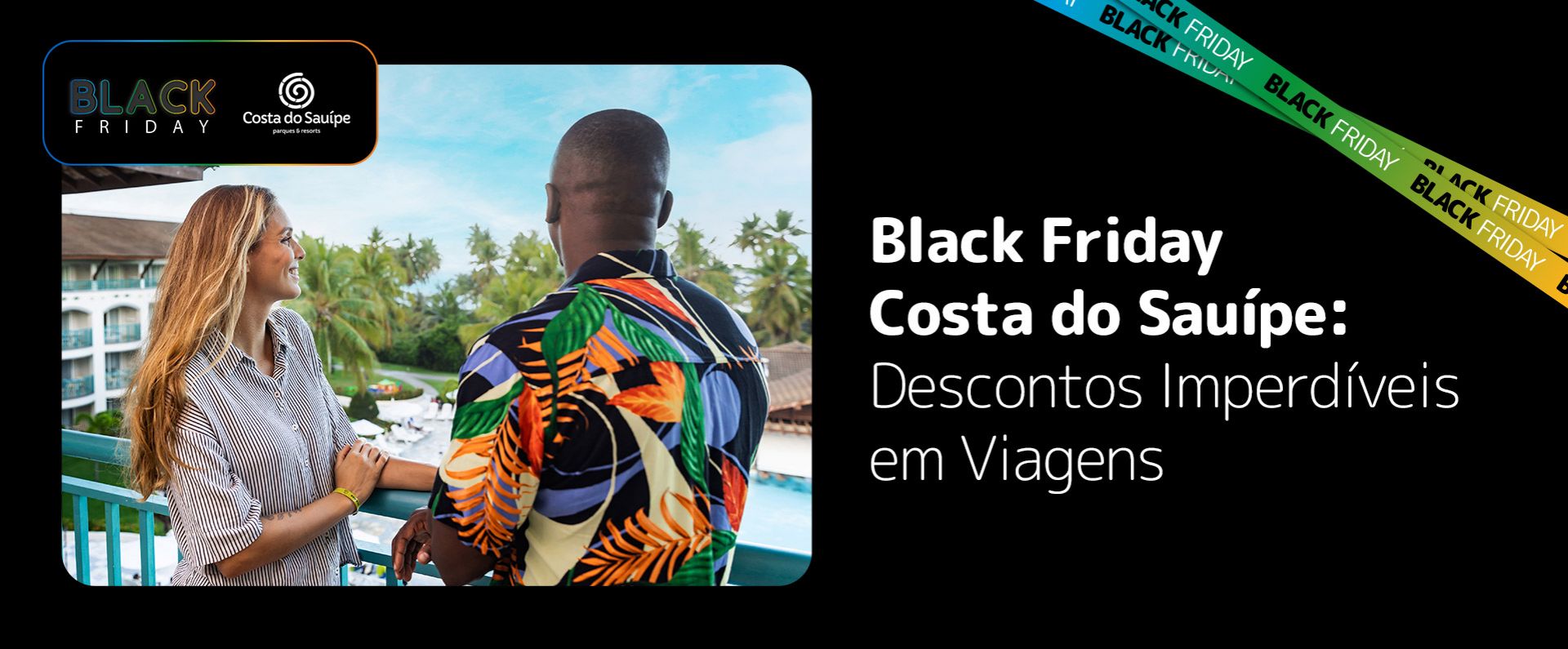 Black Friday Costa do Sauípe: Descontos Imperdíveis em Viagens