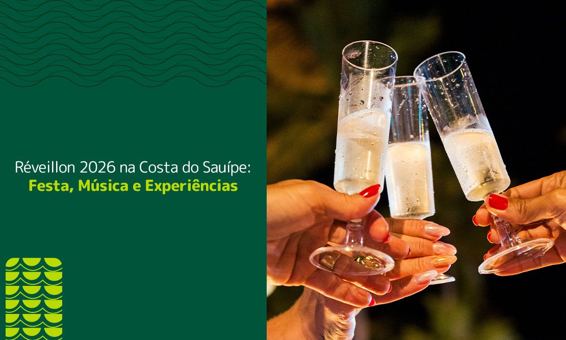 Réveillon 2026 na Costa do Sauípe: Festa, Música e Experiências